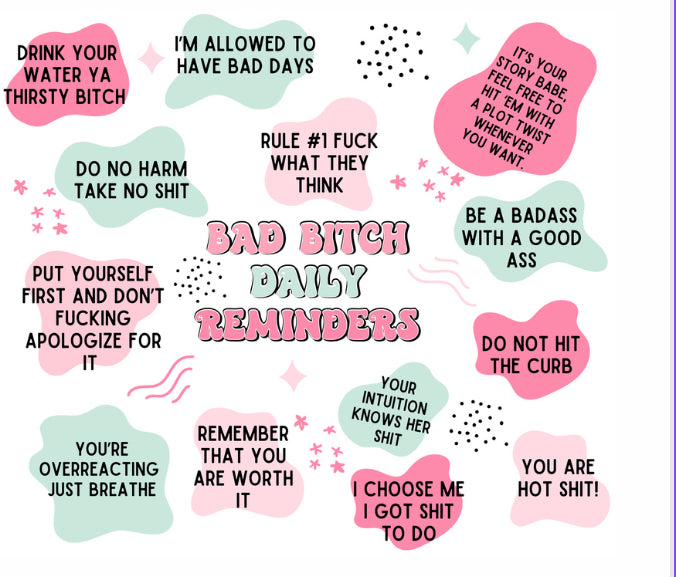 Bad Bitch Daily Reminders Tumbler